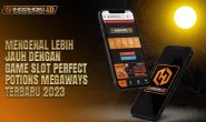 Mengenal Lebih Jauh Dengan Game Slot Perfect Potions Megaways Terbaru 2023